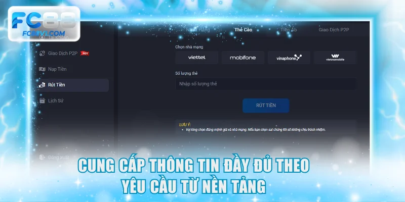 Cung cấp thông tin đầy đủ theo yêu cầu từ nền tảng