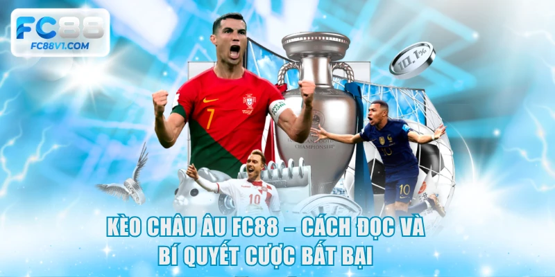 Kèo châu Âu FC88