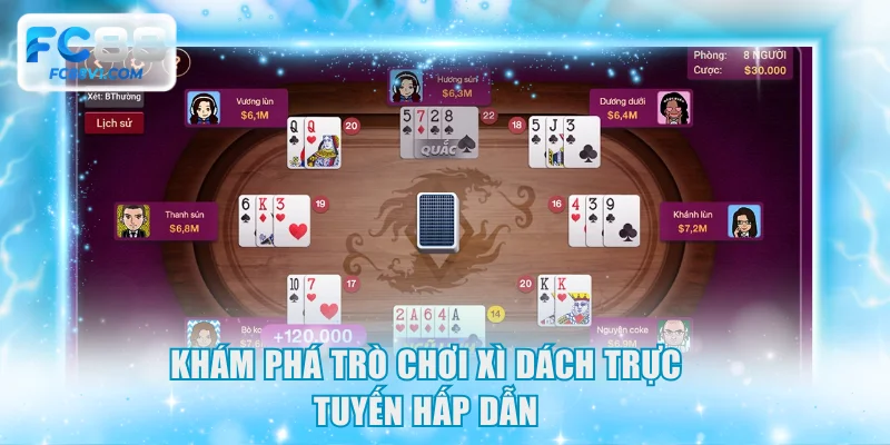 Khám phá trò chơi Xì Dách trực tuyến hấp dẫn