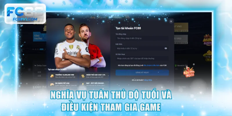 Nghĩa vụ tuân thủ độ tuổi và điều kiện tham gia game