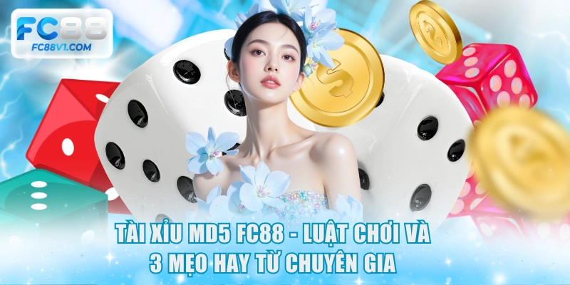 Tài Xỉu MD5 FC88